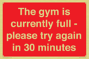 the-gym-is-currently-full--please-try-again-in-30-minutes~
